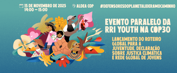 Evento Paralelo da RRI Youth: Lançamento de um Roteiro para a Juventude, Declaração sobre Justiça Climática e Rede Global da Juventude