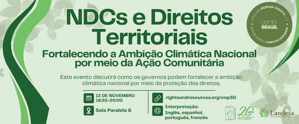 NDCs e Direitos Territoriais: Fortalecendo a Ambição Climática Nacional por meio da Ação Comunitária