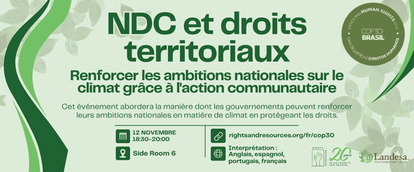Contributions déterminées au niveau national et droits territoriaux : renforcer les ambitions nationales en matière de climat grâce à l’action communautaire